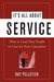 It's All about Service: How to Lead Your People to Care for Your Customers