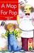 A Mop for Pop