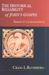 The Historical Reliability of John's Gospel: Issues & Commentary
