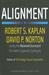 Alignment: Using the Balanced Scorecard to Create Corporate Synergies