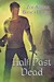 Half Past Dead (Includes The Blades of the Rose, Prequel; Guardians of the Dark, #1)