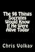 The 98 Things Socrates Would Know If He Were Alive Today by Chris Volkay The 98 Things Socrates Would Know If He Were Alive Today by Chris Volkay