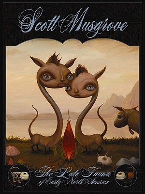 The Late Fauna of Early North America: The Art of Scott Musgrove
