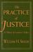 The Practice of Justice: A Theory of Lawyers' Ethics