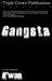 Gangsta (Triple Crown Publications Presents)