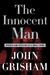 The Innocent Man: Murder and Injustice in a Small Town