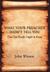 What Your Preacher Didn't Tell You by John Winsor What Your Preacher Didn't Tell You by John Winsor