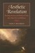 Aesthetic Revelation: Reading Ancient and Medieval Texts After Hans Urs Von Balthasar