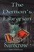 The Demon's Librarian by Lilith Saintcrow The Demon's Librarian by Lilith Saintcrow