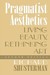Pragmatist Aesthetics: Living Beauty, Rethinking Art