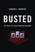 Busted by Edmund L. Andrews Busted by Edmund L. Andrews