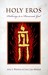 Holy Eros: Recovering the Passion of God