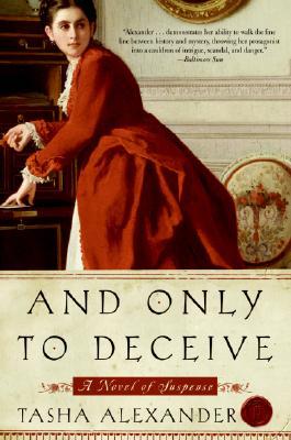 And Only to Deceive (Lady Emily, #1)