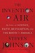 The Invention of Air