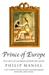 Prince of Europe: The Life of Charles-Joseph de Ligne