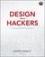 Design for Hackers: Reverse Engineering Beauty