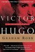 Victor Hugo: A Biography