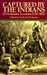 Captured by the Indians: 15 Firsthand Accounts, 1750-1870