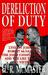 Dereliction of Duty: Johnson, McNamara, the Joint Chiefs of Staff, and the Lies That Led to Vietnam
