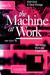 The Machine at Work: Technology, Work and Organization