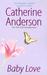 Baby Love (Kendrick/Coulter/Harrigan, #1)