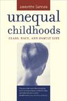 Unequal Childhoods: Class, Race, and Family Life