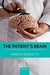 The Patient's Brain by Fabrizio Benedetti The Patient's Brain by Fabrizio Benedetti
