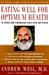 Eating Well for Optimum Health