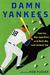 Damn Yankees by Rob Fleder Damn Yankees by Rob Fleder