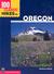 100 Classic Hikes In Oregon Oregon Coast, Columbia Gorge, Cascades, Eastern Oregon, Wallowas