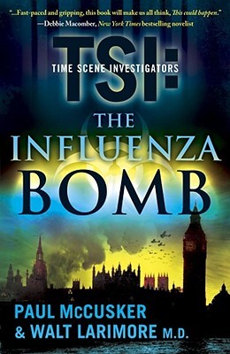 The Influenza Bomb (TSI: Time Scene Investigators Vol.2)