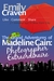 The Grand Adventures of Madeline Cain: Photographer Extraordinaire (Book 1)