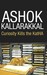 Curiosity kills the KatHA by Ashok Kallarakkal Curiosity kills the KatHA by Ashok Kallarakkal