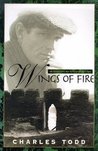 Wings Of Fire (Inspector Ian Rutledge, #2)