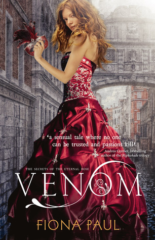 Venom (Secrets of the Eternal Rose, #1)