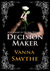 Decision Maker (Anniversary of the Veil, Book 2)