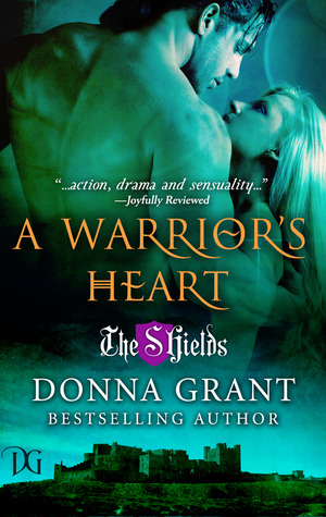  A Warrior's Heart (The Shields, # 5)  - Donna Grant
