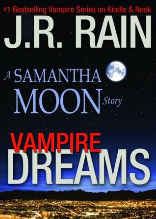 Vampire Dreams (Vampire for Hire #6.5)  - J.R. Rain