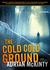 The Cold Cold Ground (Troubles Trilogy, #1)