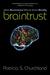 Braintrust by Patricia S. Churchland Braintrust by Patricia S. Churchland