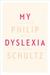 My Dyslexia