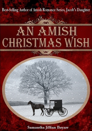 An Amish Christmas wish : and The Christmas prayer