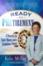 READY FOR PRETIREMENT: Plan Retirement Early So Your Money is There When You Need It