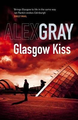 Glasgow Kiss (repost) - Alex Gray