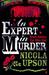 An Expert in Murder (Josephine Tey, #1)