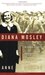 Diana Mosley: Mitford Beauty, British Fascist, Hitler's Angel