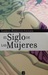 El Siglo de las Mujeres