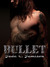 Bullet (Bullet, #1)