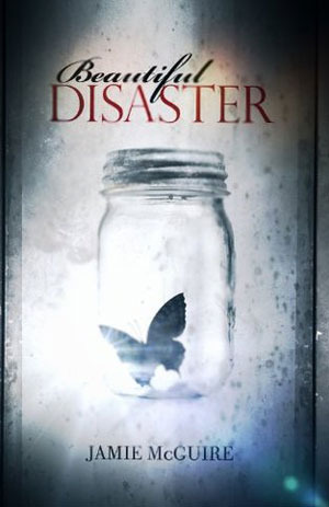 Beautiful Disaster (Beautiful, #1)