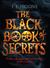 The Black Book of Secrets (Tales From The Sinister City, #1)